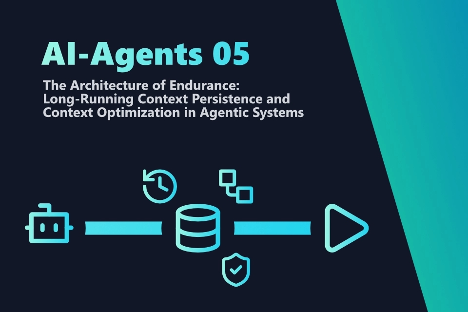 AI-Agents - The Architecture of Endurance: Long-Running Context Persistence and Context Optimization in Agentic Systems