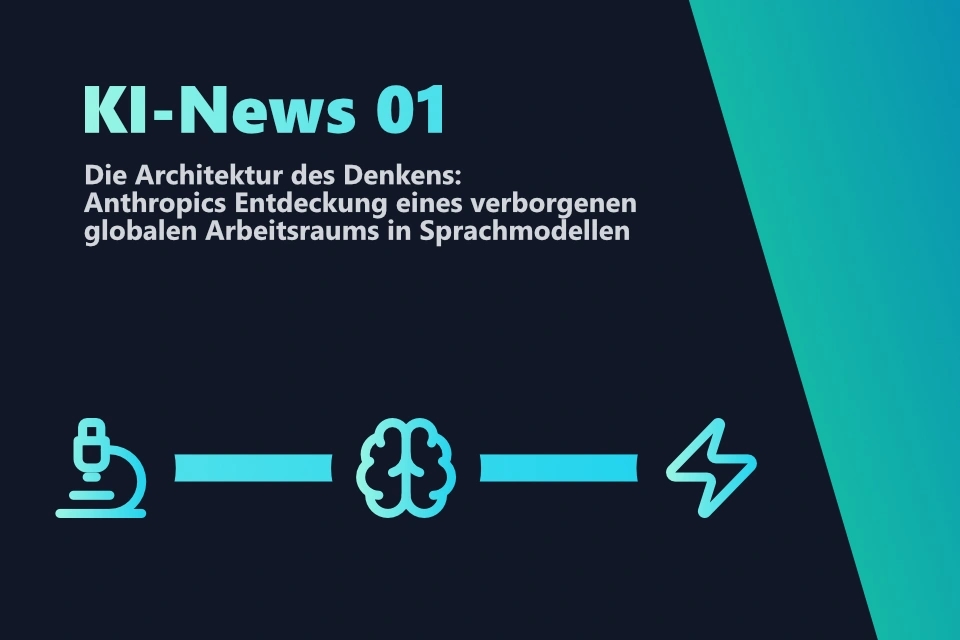 Die Architektur des latenten Denkens: Ein globaler Arbeitsraum in Sprachmodellen - Anthropic J-Space Forschung